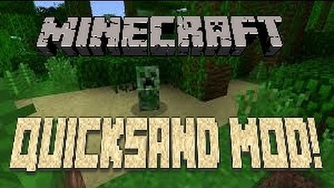 Minecraft mod showcase: The Quicksand Mod!