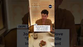 Jonas Brothers love stuff in Yorkville Indian Restaurant