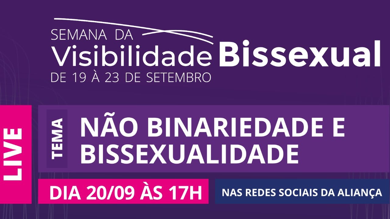 Semana da Visibilidade Bissexual – Não Binariedade e Bissexualidade