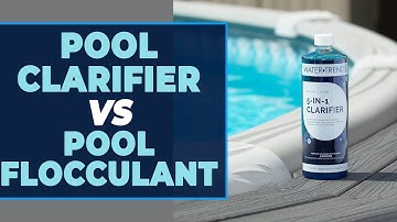 Pool Clarifier vs Pool Flocculant: How Do They Compare (Which Comes Out on Top?)