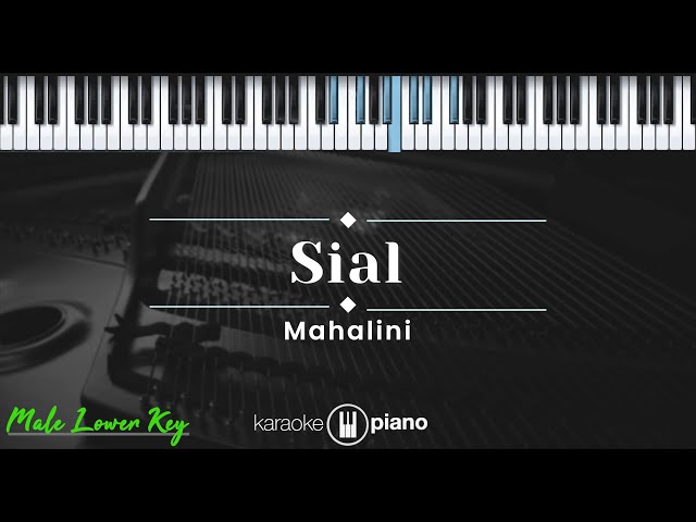 Sial - Mahalini (KARAOKE PIANO - MALE LOWER KEY) class=