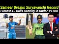 Sameer Minhas Breaks Vaibhav Suryavanshi Record | Fastest Century in U19 ODI | Incredible Batting 