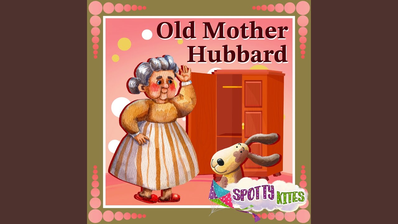 Old Mother Hubbard - YouTube