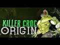 Killer Croc Origin | DC Comics