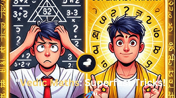 ### **Introduction to Vedic Maths** (Video 1)