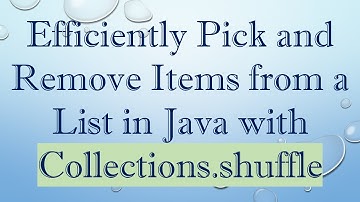 Efficiently Pick and Remove Items from a List in Java with Collections.shuffle