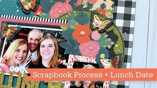Scrapbook Process: Birthday Lunch Date