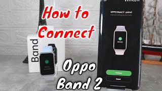 How to connect Oppo Band 2 to phone with HeyTap Android App