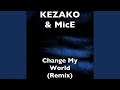 Change My World (Remix)