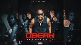 Rdx & Bounty Killer - Obeah (Official Audio)