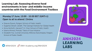 ANH2024 Learning Lab: Assessing Diverse Food Environments in LMIC with the Food Environment Toolbox