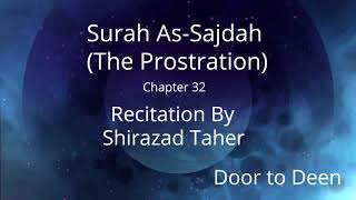 Surah As-Sajdah (The Prostration) Shirazad Taher  Quran Recitation