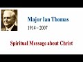 SMC by Major Ian Thomas：The Awareness of the Presence of Christ