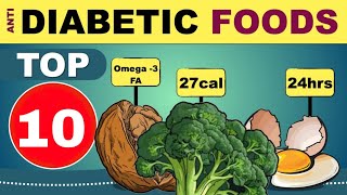 10 Diabetes Control foods | Type 2 Diabetes Diet | Type 1 Diabetes Foods to Eat