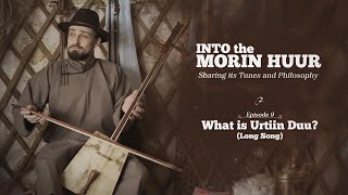 Into The Morin Huur - - What Is Urtiin Duu, Long Song? With En, Fr, Mn Subles