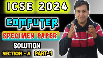 Icse class 10 specimen paper 2024 solutions of Computer || Specimen paper for ICSE 2024 class 10