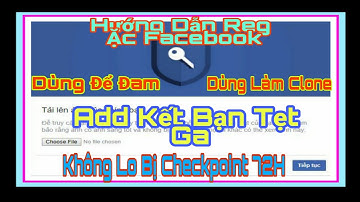[TQV Official] - Hướng Dẫn Tạo Nick Facebook Tránh Ăn Checkpoint 72H Mới Nhất