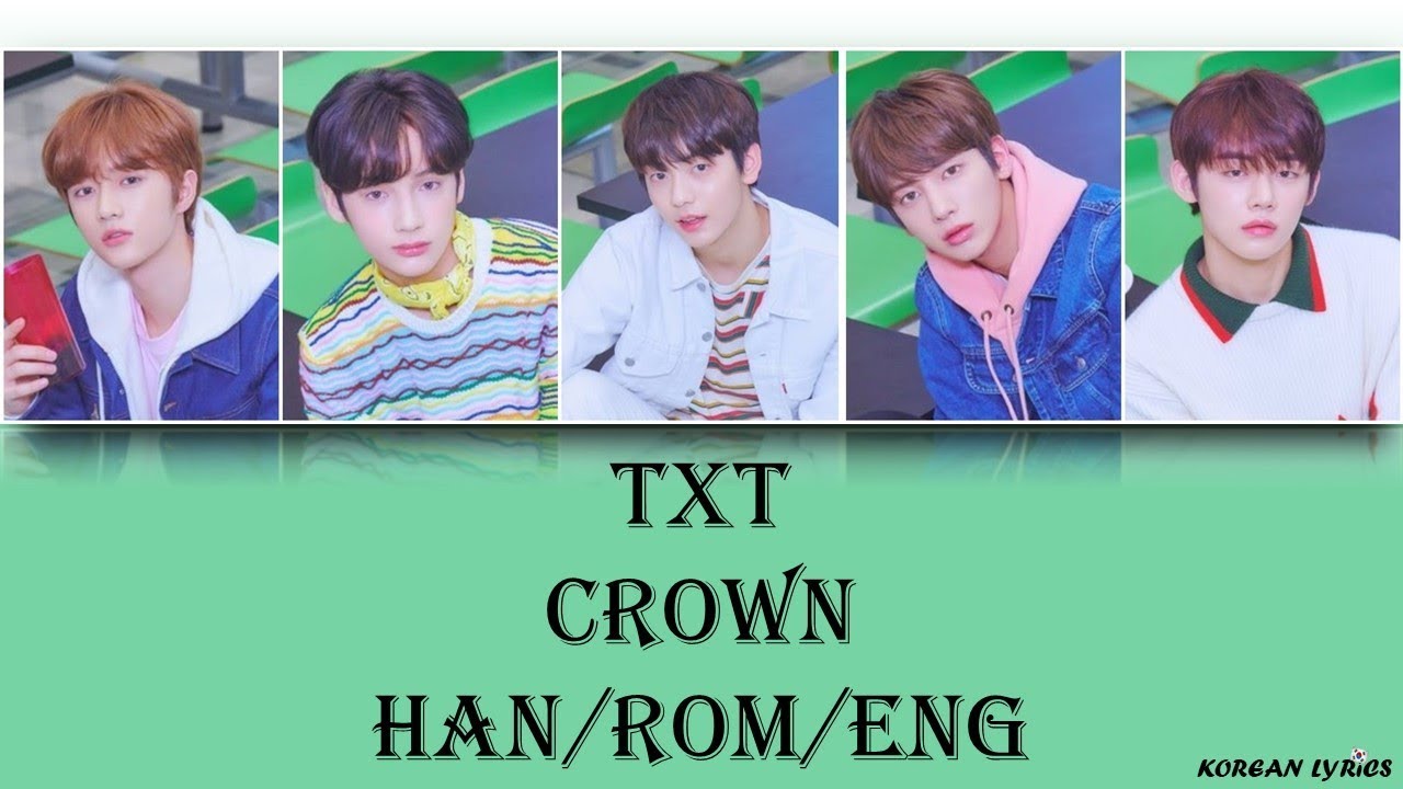 TXT - Crown (Han/Rom/Eng) Lyrics