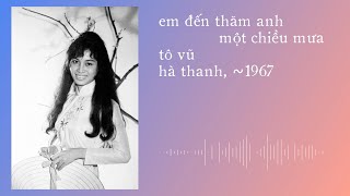 Hà Thanh Hát Em Đến Thăm Anh Một Chiều Mưa Tô Vũ 1967