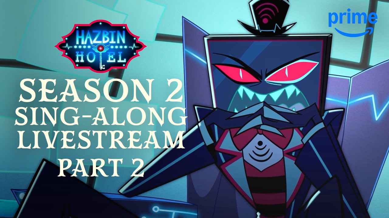 LIVE! Hazbin Hotel S2 Ultimate Sing-Along ON LOOP! [PT 2] | Prime Video thumbnail