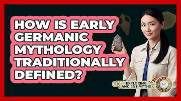 How Is Early Germanic Mythology Traditionally Defined?