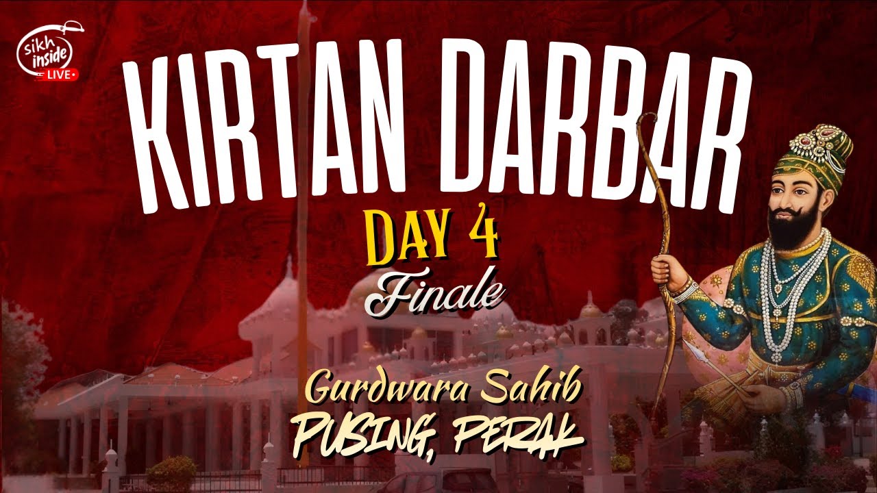 LIVE: Kirtan & Katha Darbar | Gurdwara Sahib Pusing | Day 4 | Finale