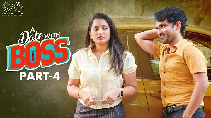 A date with Boss || Part - 4 || Ravi Siva Teja || Viraajitha || Infinitum Media