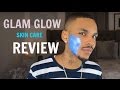 GLAM GLOW SKIN CARE REVIEW & ROUTINE