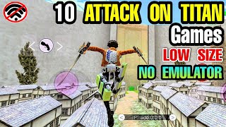 Top 10 Best ATTACK ON TITAN GAMES OFFLINE and LOW SIZE for Android (NO EMULATOR) screenshot 3