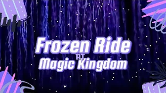Disney World: Magic Kingdom - Frozen Ride
