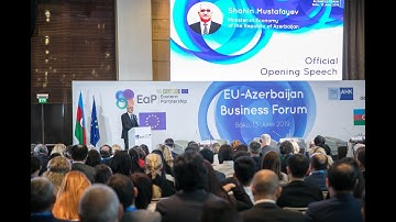 Official Opening EU Azerbaijan Business Forum 2019