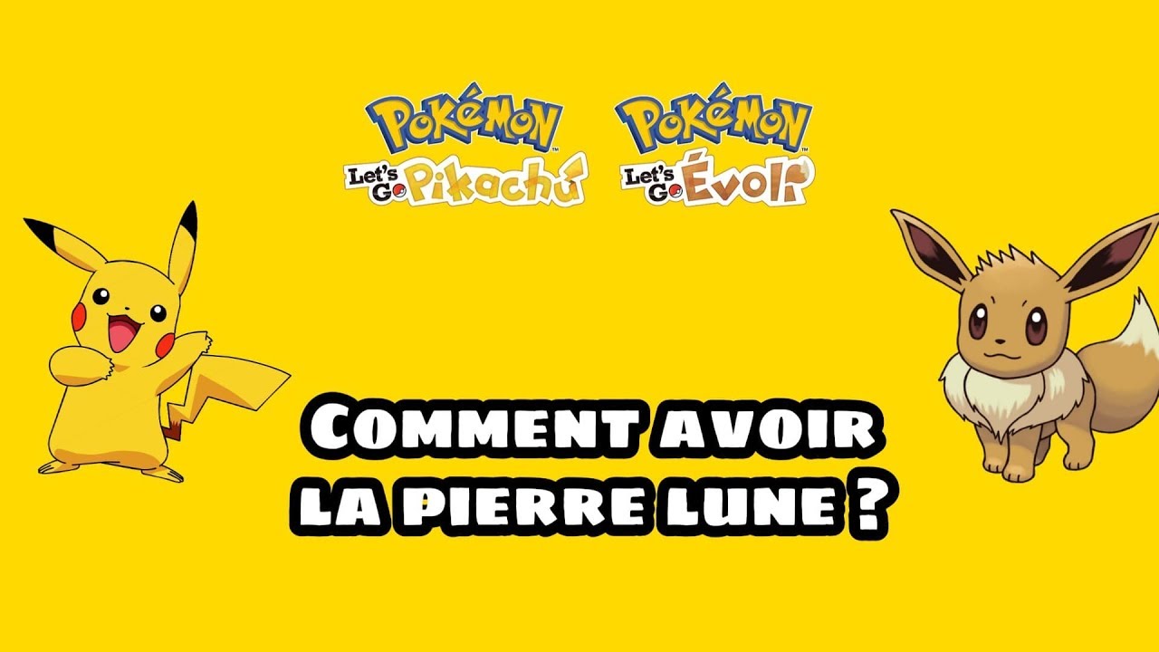 Comment Avoir Les Pierre Dans Pokemon Go COMMENT AVOIR LES PIERRES LUNES POKEMON LET'S GO ? - YouTube