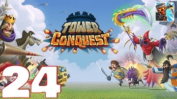 Tower Conquest - Gameplay Walkthrough Part 24 (iOS, Android)