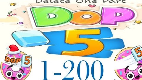 DOP 5 : Delete One Part Game | All Levels [1-200] Answer and Solution