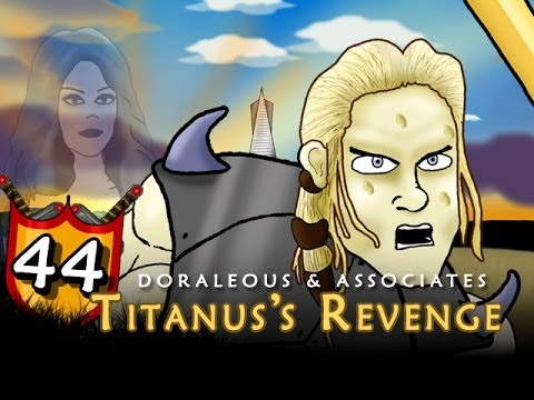 D A 44 Titanus S Revenge Doraleous Associates Youtube