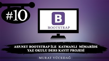 Asp.Net Bootstrap ile Katmanlı Mimaride Yaz Okulu Ders Kayıt Projesi / 10