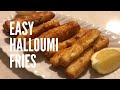 Easy Halloumi Chips / Fries