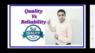 Relationship between  Quality  and  Reliability|| Quality Vs Reliability || Reliable Quality (हिंदी)