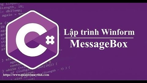 Lập trình C# winform - Bài 9: MessageBox