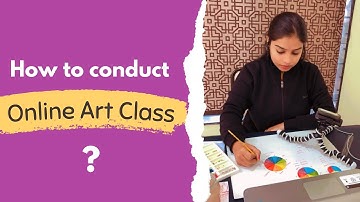 How to conduct online art classes | How to conduct online art workshop | online art classes