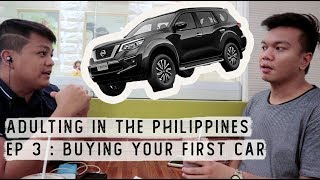 Adulting in the Philippines Ep.3 : Tips on buying your First Car