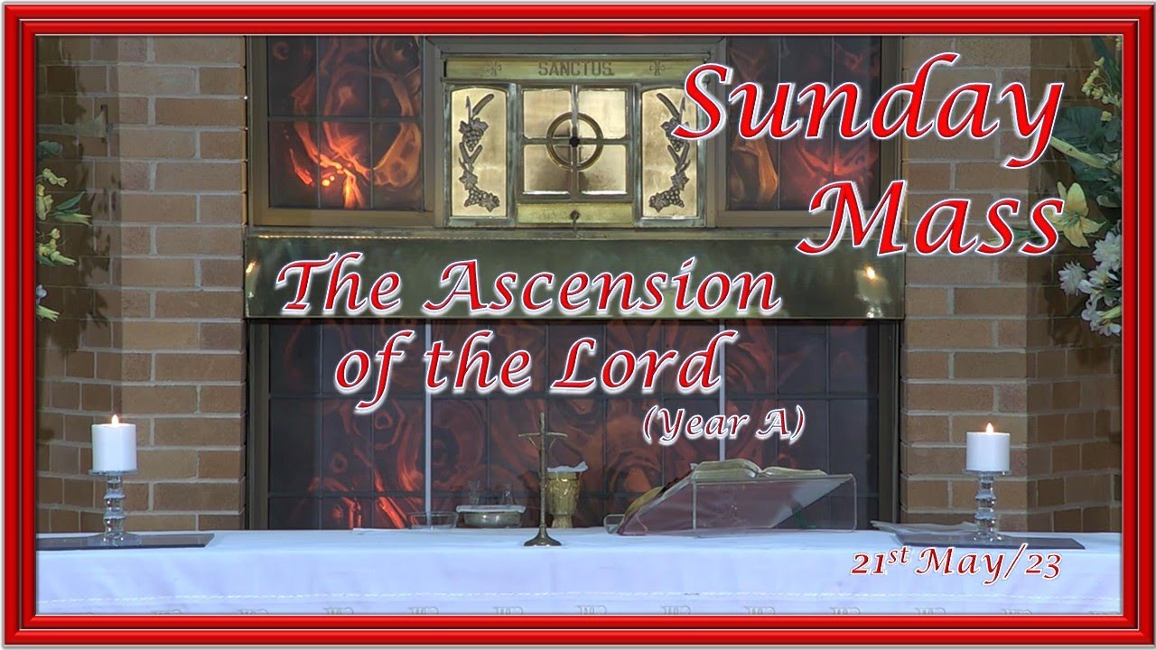 Sunday Catholic Mass Today - 21 May, 2023 - Holy Spirit Catholic Church, North Ryde, Australia.