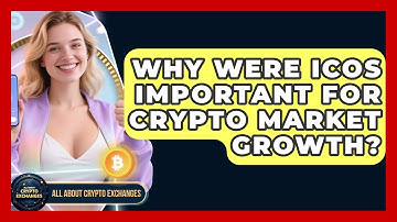 Why Were ICOs Important For Crypto Market Growth? - All About Crypto Exchanges