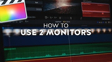 How to Use Two Monitors in Final Cut Pro X