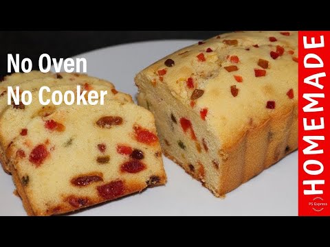 Cake Without Oven Fruit Cake Without Oven Easy Cake Recipe by (HUMA IN THE KITCHEN)