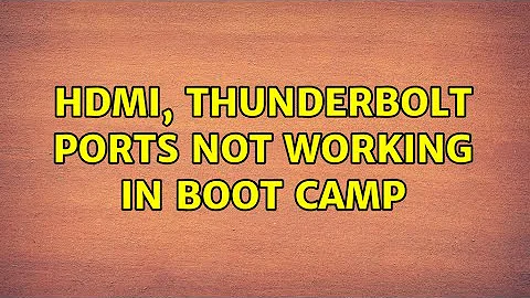 HDMI, Thunderbolt ports not working in Boot Camp (2 Solutions!!)