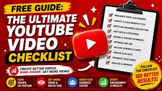The Ultimate YouTube Video Checklist
