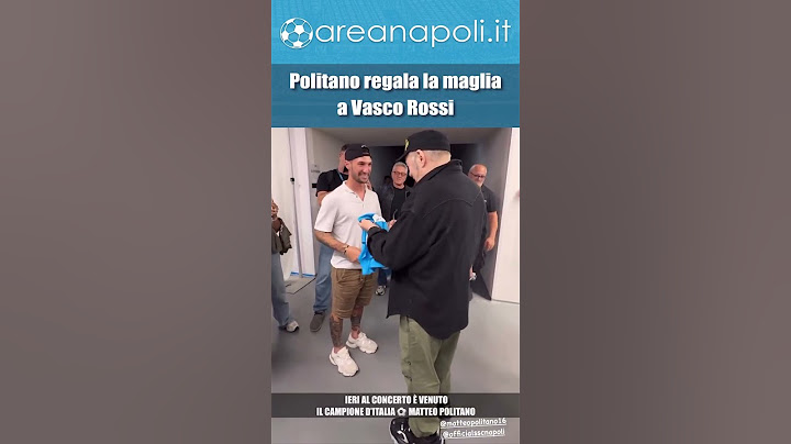 Politano regala la maglia del Napoli a Vasco Rossi