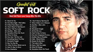 Soft Rock Love Songs 70s 80s 90s | Rod Stewart, Phil Collins, Elton John, Bee Gees, Billy Joel, Lobo