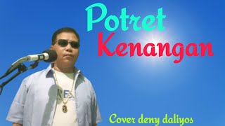 Download Lagu Potret kenangan - Cover Deny daliyos @Nayla kusuma official MP3 Download Lagu Potret kenangan - Cover Deny daliyos @Nayla kusuma official MP3